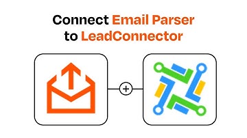 How to Connect Email Parser to LeadConnector - Easy Integration