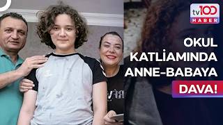 Kahramanmaraş Okul Saldırganının Babası ve Annesine İstenen Ceza Belli Oldu! | tv100 Haber