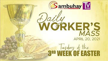 Sambuhay TV Mass | April 20, 2021 | Tuesday of the Third Week of Easter