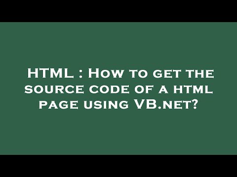 HTML : How to get the source code of a html page using VB.net?