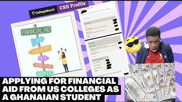 Filling Financial Aid Form CSS Profile As a Ghanaian International Student 🇬🇭🇺🇸📃