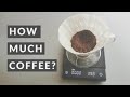 The Best Coffee to Water Ratio: How much coffee should you use?