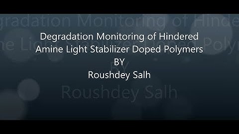 Degradation Monitoring of Hindered Amine Light Stabilizer Doped Polymers