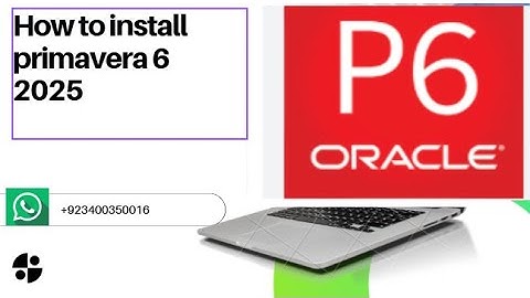 How to Install Primavera P6 2025 | Complete Installation & Configuration Guide