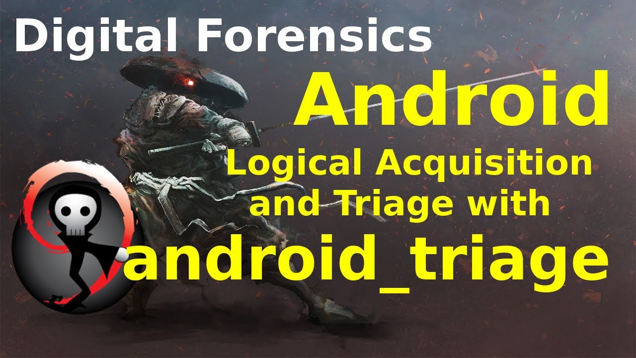 Android Advanced Logical Android logical acquisition and triage with android_triage - YouTube