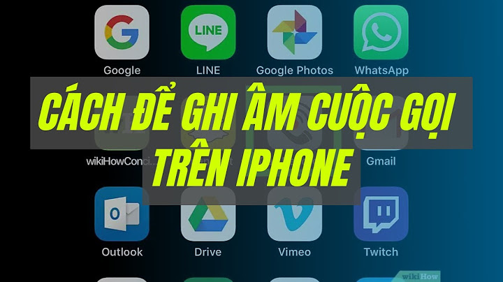 Cách ghi âm cuộc gọi trên iphone 5s