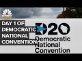 Day 1 of the Democratic National Convention — 8/17/2020