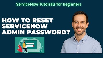 How To Reset ServiceNow Admin Password?