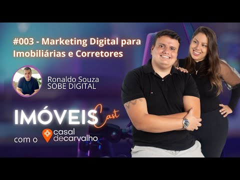 IMÓVEIS CAST - Marketing digital para corretores e imobiliárias! - Ronaldo Souza #003