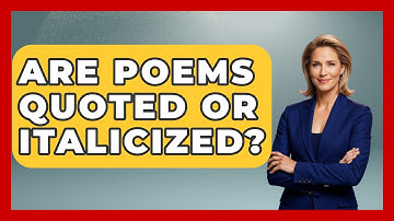 Are Poems Quoted Or Italicized? - Tales And Texts