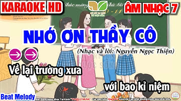 KARAOKE | NHỚ ƠN THẦY CÔ | CHỦ ĐỀ 3 | ÂM NHẠC 7 -  SGK KẾT NỐI TRI THỨC VỚI CUỘC SỐNG | Beat Melody