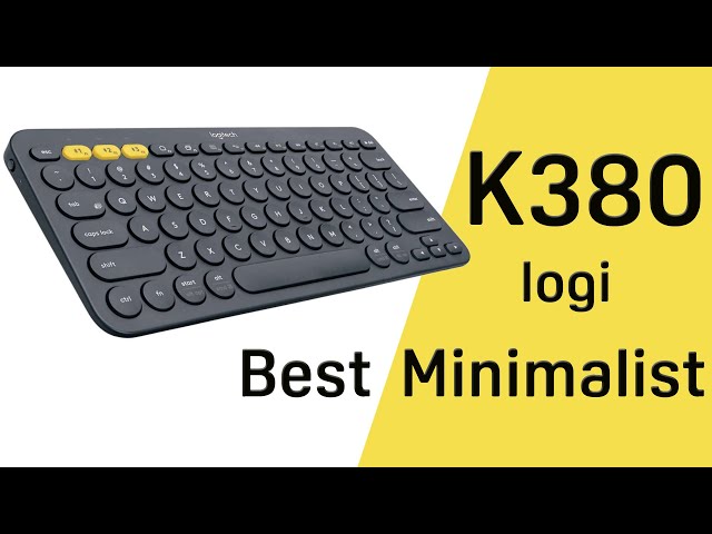 Đánh giá Logitech K380 và cách kết nối bàn phím bluetooth