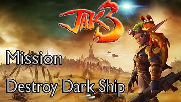 Jak 3 Mission Destroy Dark Ship