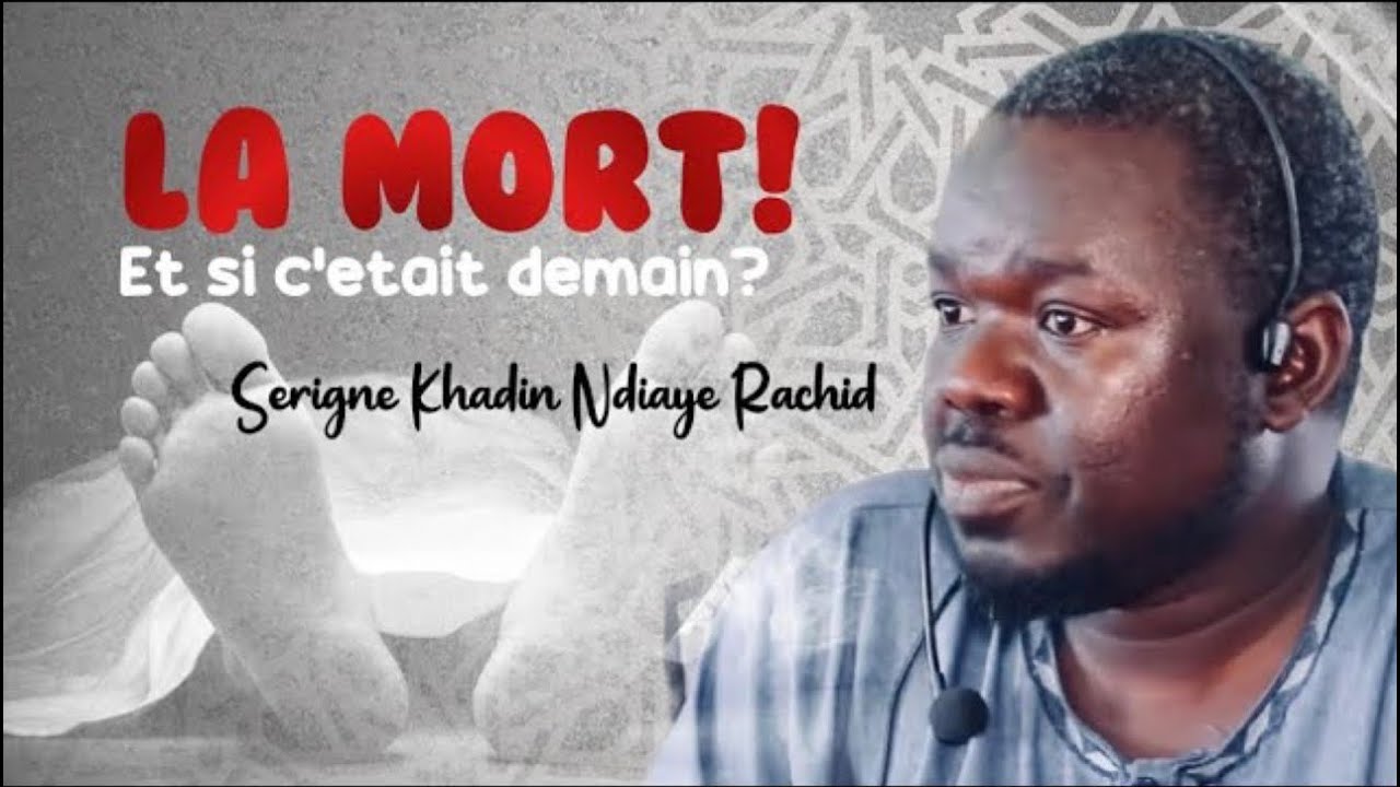 Replay Oustaz Khadim NDIAYE Rachid : la Mort et si c'était demain ? | الاستعداد للموت | UGB St Louis