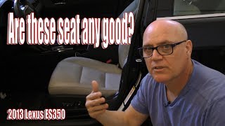 Lexus ES350 Seat Review 120,000 miles 2013 to 2018