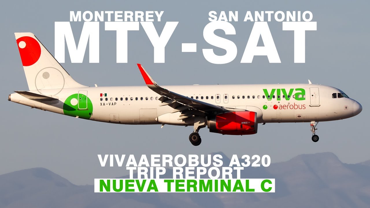 TRIPREPORT Monterrey - San Antonio VivaAerobus  A320 (Nueva Terminal C) Reporte de viaje