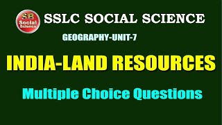 INDIA - LAND RESOURCES -MCQ QUESTIONS- SSLC SOCIAL SCIENCE