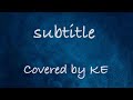 Subtitle / Official髭男dism（フジテレビ系木曜劇場 『silent』主題歌）を本気で歌ってハモってみた