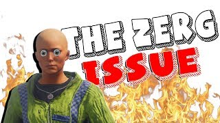 The Zerg Issue | Rust