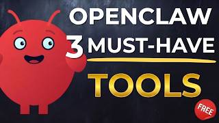 3 FREE Tools That Make OpenClaw Actually Useful