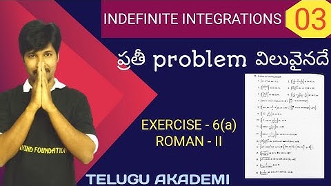 INDEFINITE INTEGRATIONS - 03/EXERCISE - 6(a)/ ROMAN - II