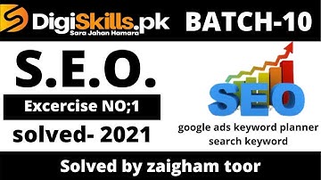 Digiskills SEO Exercise 1 Batch 10 2021 | SEO Hands-on Exercise 1 | Online SEO training course