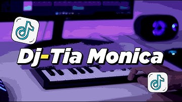 DJ OH DEK TIA MONICA SLOW FULLBASS | VIRAL TIKTOK