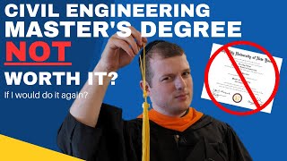 Is a Civil Engineering Masters Degree Worth it? (Straight Forward Answer)