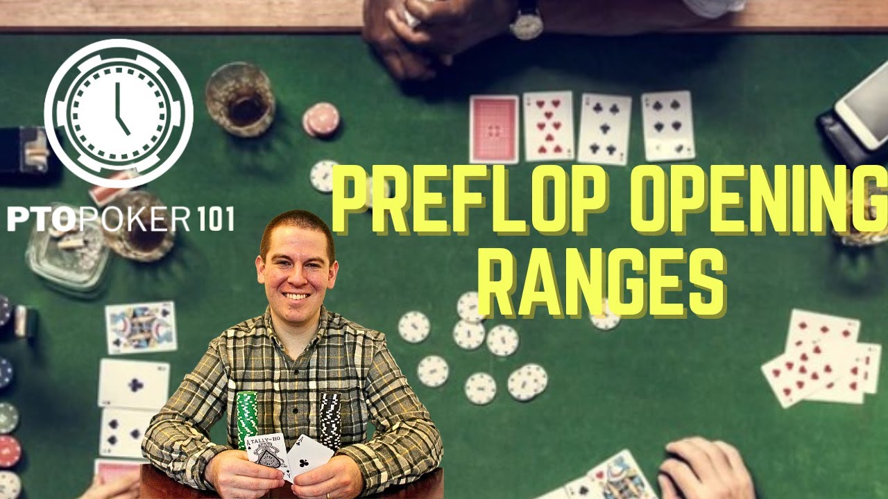PTO Poker 101 Lesson 5 Preflop Poker Opening Ranges PTO Poker YouTube