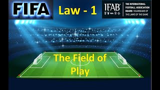 #IFAB #FIFA #Lawsofthegame : Laws of the Game Law 1 The Field of Play Rules and Regulations