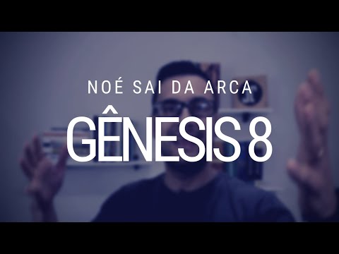 Estudo de Gênesis - Capítulo 8