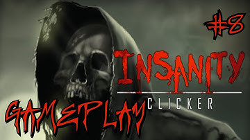 Insanity Clicker | HD Gameplay Part 8