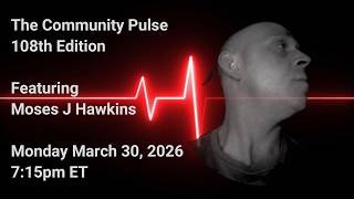 The Community Pulse - 108th Edition