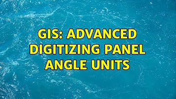 GIS: Advanced Digitizing Panel angle units
