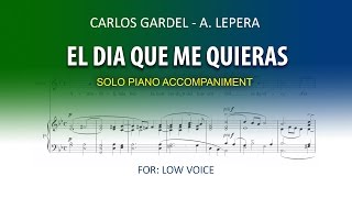 El día que me quieras  / Carlos Gardel / Karaoke piano low voice