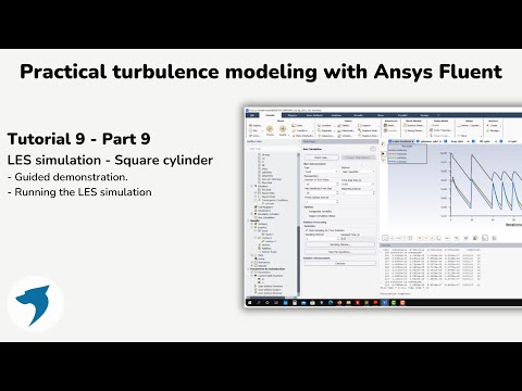 Turbulence modeling with Ansys Fluent | LES simulation - Square cylinder - Part 9