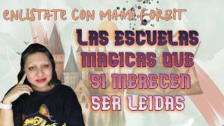 ¿Vacaciones en la escuela de magia? | Aprovecha el verano para leer libros con escuelas mágicas.