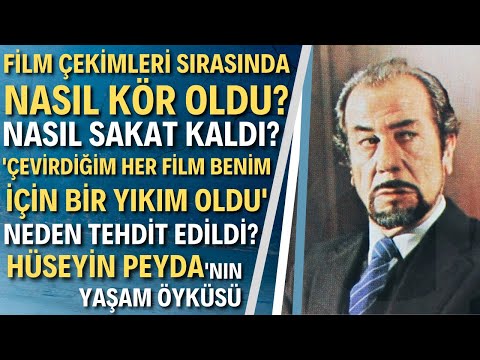 HÜSEYİN PEYDA KİMDİR? Yeşilçam'ın En İyi Kötü Adamı Kansere Yenik Düştü