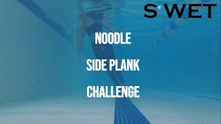 Swet Pool Workout - Noodle Side Plank Challenge