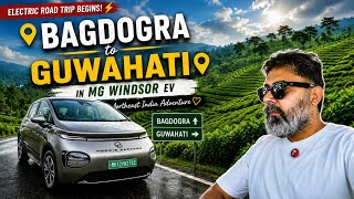 MG Windsor EV Road Trip: The Ultimate Charging Challenge Northeast India Road Trip Starts Here! ⚡