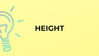 What is the meaning of the word HEIGHT