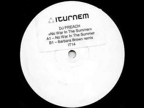 DJ Preach — DJ Preach - No War In The Summer (Original Mix) (A) [IT_14]