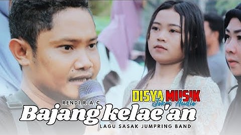 Thumbnail of BAJANG KELAE'AN LAGU SASAK JUMPRING BAND VERSI RENDI R.A.C FT DISYA MUSIK