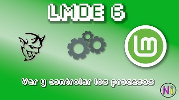 Controlar los Procesos | Modo grafico LMDE6