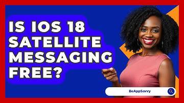 Is iOS 18 Satellite Messaging Free? - Be App Savvy