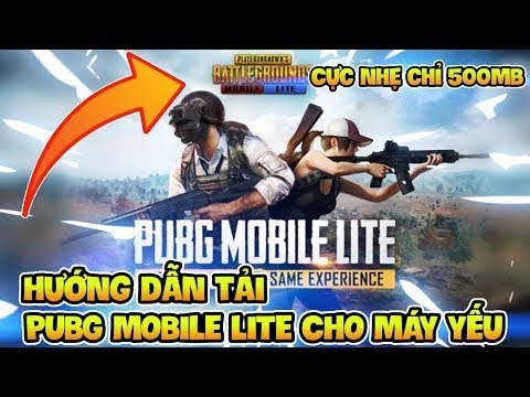 #1 ▶️ Hướng Dẫn Tải PUBG Mobile Lite Cho Máy Cấu Hình Thấp ( Download PUBG MOBILE LITE Android & iOS) 🔴 Mới Nhất