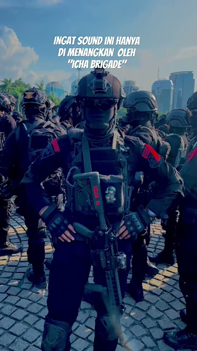 Icha brigade #brigade #indonesia #brimobpolri