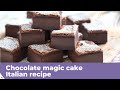 CHOCOLATE MAGIC CAKE - Original recipe