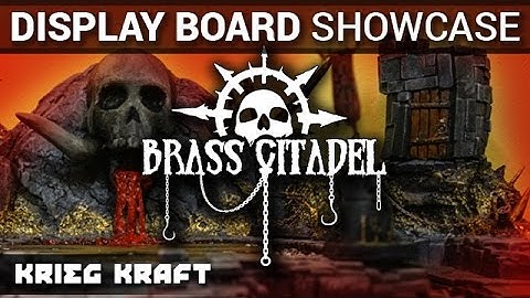 Warhammer 40k - Age of Sigmar - Brass Citadel of Khorne | Krieg Kraft - Display Board Showcase