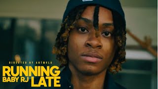 Baby Rj-Running Late